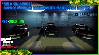 *SOLO SIN AYUDA* DUPLICAR COCHES MASIVAMENTE SOLO FACIL Y RAPIDO GTA V ONLINE 1.43 PS4 - XBOX ONE