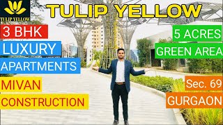 3 BHK Luxury Apartments| Mivan Construction ► Tulip Yellow 📍 Golf Course Extn Road, Gurgaon