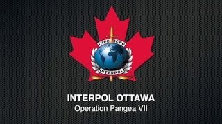 Interpol Ottawa - Operation Pangea VII