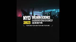 Breakin Science & Moondance NYD 2023 - After Movie