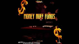 Intence - Money Nuff Funds (Official Audio)