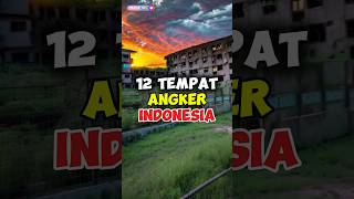 12 Tempat ANGKER yang ada di Indonesia 😱😱 #shortvideo #shorts #angker