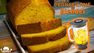 Orange Pound Cake | Make Cake Easily in Blender | Soft and Spongy Cake in 5 Minutes