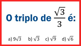 O TRIPLO DA RAIZ QUADRADA DE TRÊS - MATEMATICA BÁSICA