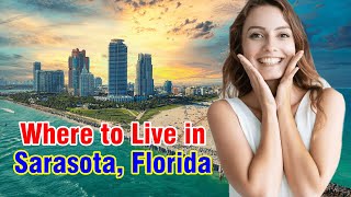 Best Places to Live in Sarasota, Florida in 2024 | The Sunshine City  🌴🚤