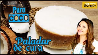 🥥COMO HACER POSTRE DE COCO FÁCIL Y RICO. PALADAR DE CURA