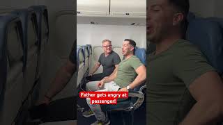 passenger, don’t realize the fathers next to them! #funny #funnyvideo #passenger