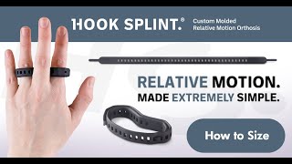 Hook Splint™ - How to Size