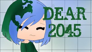 🌏 Dear 2045 🌍