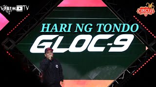 GLOC-9 Performs "Hari ng Tondo" LIVE | Circus Music Festival 4