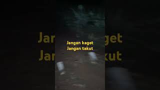 JANGAN KAGET JANGAN TAKUT