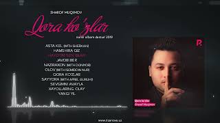 Sharof Muqimov - Qaro ko'zlar nomli albom dasturi 2019