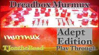 Deadbox Murmux Adept Edition Play Through