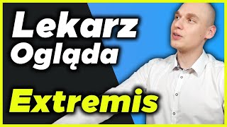 Lekarz Ogląda - EXTREMIS