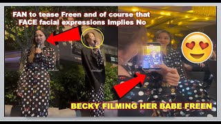 {#freenbecky} WHEN a FAN  TEASE  FREENand of course that FACE facial expressions implies No