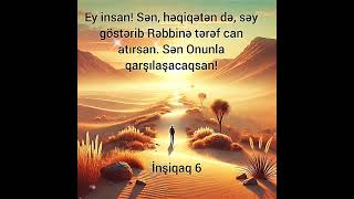 İnşiqaq surəsi 6