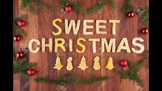 SWEET CHRISTMAS 2017