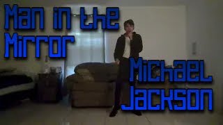 Man in the Mirror - Michael Jackson (Impersonating)