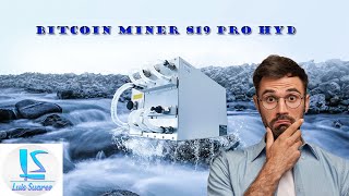 Bitcoin Miner S19 Pro Hyd  177 T sera rentable?