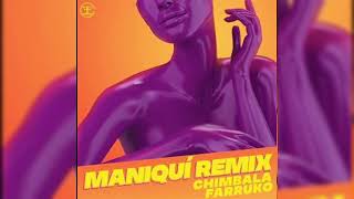 Chimbala Ft Farruko - Maniqui (Official Remix)