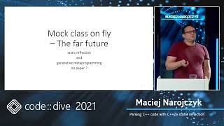 Parsing C++ code with C++2a static reflection – Maciej Narojczyk – code::dive 2021