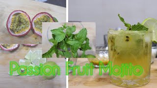 Food & Drinks E 53 || Passion Fruit Mojito Recipe ||