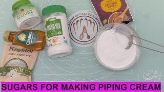 SUGARS FOR PIPING CREAM