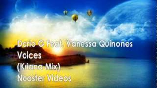 Dario G Feat. Vanessa Quinones - Voices ( Kriana Remix ) HQ