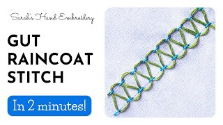 How to do Gut Raincoat Stitch