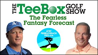 The Tee Box Fearless Fantasy Forecast 2/4/2020