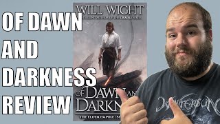 The Elder Empire: Of Dawn and Darkness by Will Wight - Book Review