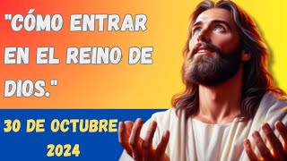 Evangelio de Hoy Miércoles 30 de Octubre de 2024 | ORACION REFLEXIÓN | Catolica |  San Lucas 13,22