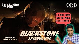 Blackstone Episode 1 Reaction | Indian Reaction