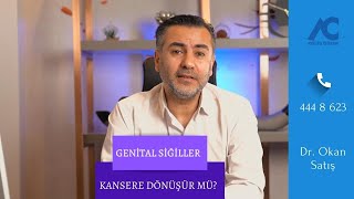 Genital Siğiller Kansere Dönüşür Mü? Avrupa Cerrahi