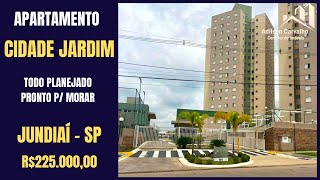 LINDO APARTAMENTO TODO PLANEJADO- PRONTO PARA MORAR EM JUNDIAÍ - CIDADE JARDIM