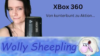 XBox 360 von Kunterbunt zu Aktion - Was ich verpasst hatte...- Ela von Wolly Sheepling