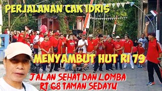 MENYAMBUT HUT RI 79 RT 68 TAMAN SEDAYU JALAN SEHAT, LOMBA EMAK EMAK SERU GUYSSS PERJALANAN CAK IDRIS