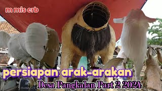 persiapan arak-arakan desa pangkalan Part 2 2024