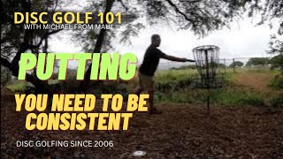 PUTTING YOU NEED TO BE CONSISTENT // DISC GOLF 101