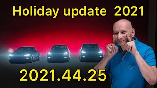 Tesla Holiday Update 2021.44.25 Finally Here!