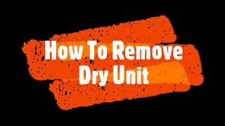 How To Remove Eureka Dry Unit Demo Video