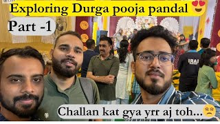 Exploring my🤷‍♂️ workplace 🏢 | Durga puja Day 1 par challan😒 kat gaya 🎇🎆| Vlog Part 1.