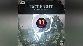 Everen Maxwell - Bot Fight [BASS BOOSTED]