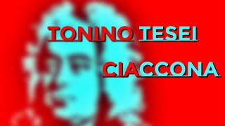 Tonino Tesei - Ciaccona