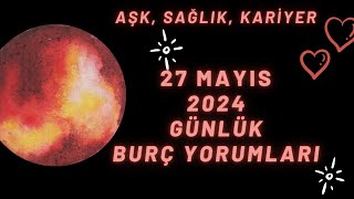 MetaBurç “ 27 Mayıs 2024 Burç Yorumları ” | Günlük Burç Yorumu