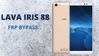 LAVA IRIS 88 FRP BYPASS ANDROID 8 VERSION