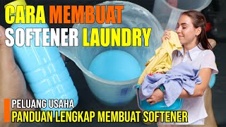 CARA MEMBUAT SOFTENER LAUNDRY KILOAN || CARA BUAT PEWANGI LAUNDRY TAHAN LAMA