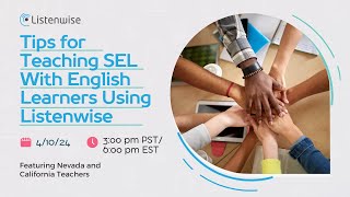 Tips for Teaching SEL With English Learners Using Listenwise