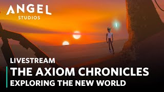 The Axiom Chronicles | Exploring The New World