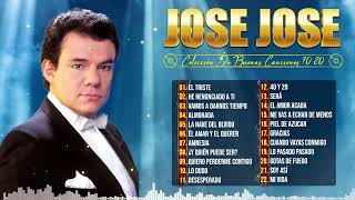 Jose Jose Éxitos Sus Mejores Románticas - Las 30 Mejores Canciones De Jose Jose - Baladas Romanticas